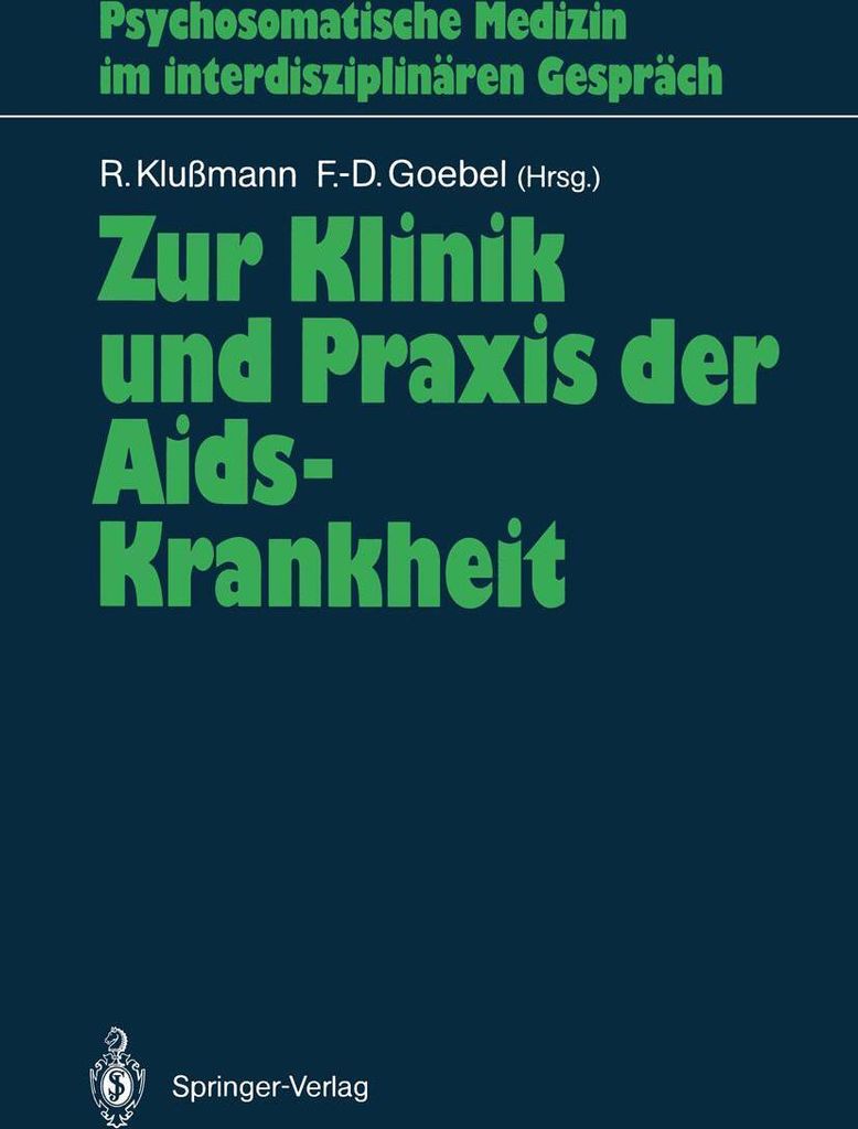 Zur Klinik und Praxis der Aids-Krankheit