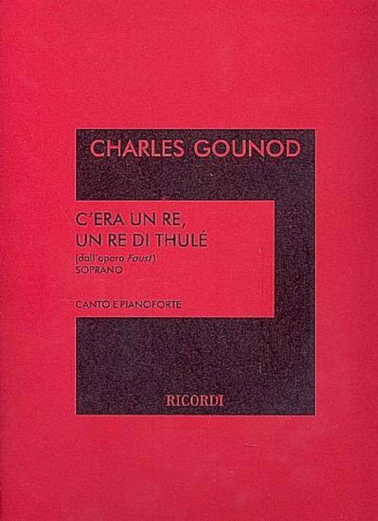 C'era un Re, un Re di Thulé pourcanto e piano