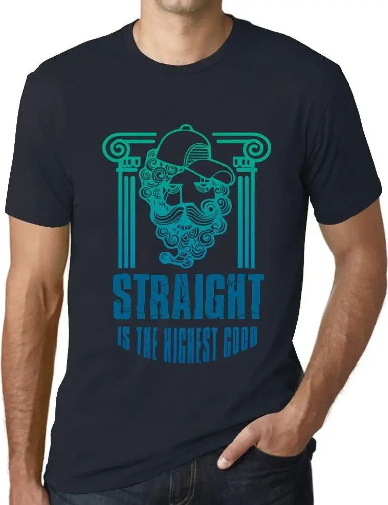 Herren Grafik T-Shirt Gerade ist das höchste Gut – Straight Is The Highest Good – Öko-Verantwortlich Vintage Jahrgang Kurzarm Lustige Druck G...