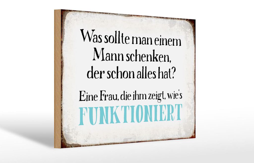 Holzschild Spruch 30x20cm was sollte man dem Mann schenken