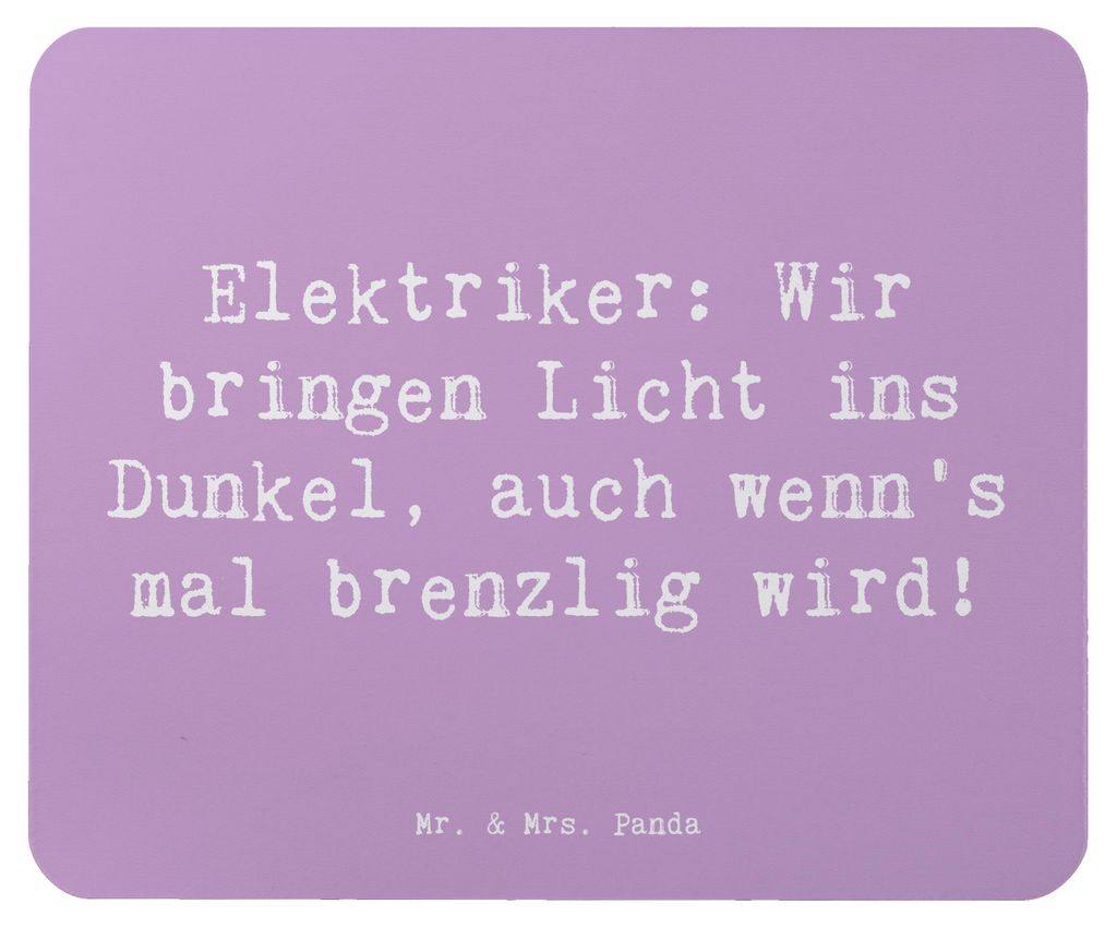 Mr. & Mrs. Panda Mousepad Spruch Elektriker Lichtbringer - Lavendeltraum - Geschenk, Mauspad, Kreativität, Licht ins Dunkel, Berufsleben, kreative...