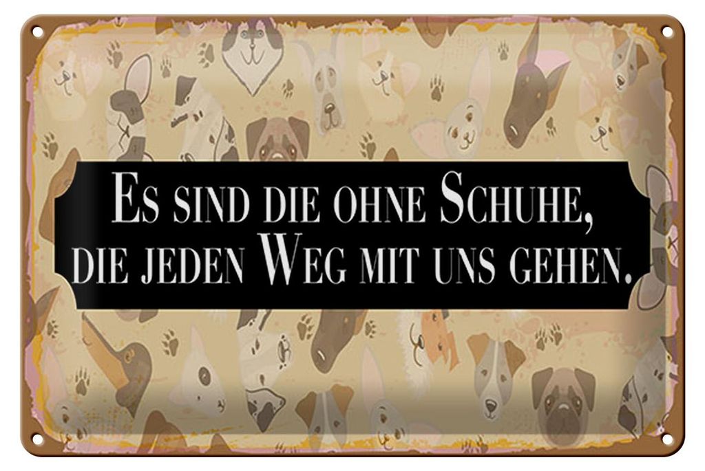 Blechschild Spruch 12x18 cm Es sind die ohne Schuhe Schild