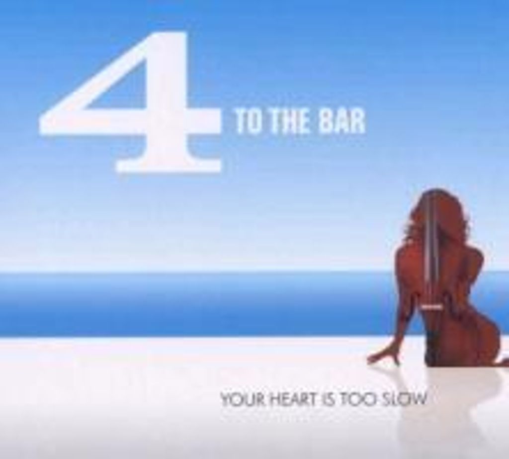 To The Bar: Your Heart Is Too Slow