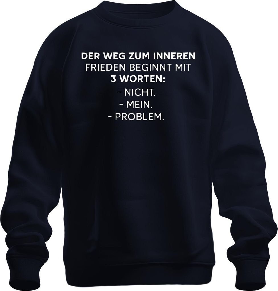 Innerer Frieden Nicht mein Problem Sarkastisch Lustig Geschenk Uni Sweatshirt Pullover, Navy, XXL