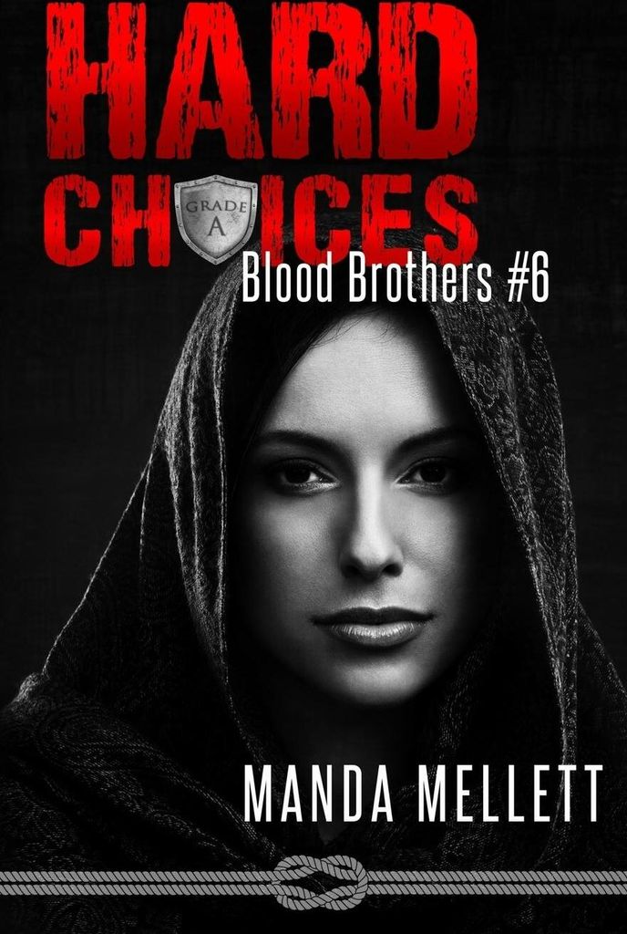 Hard Choices (Blood Brothers #6)