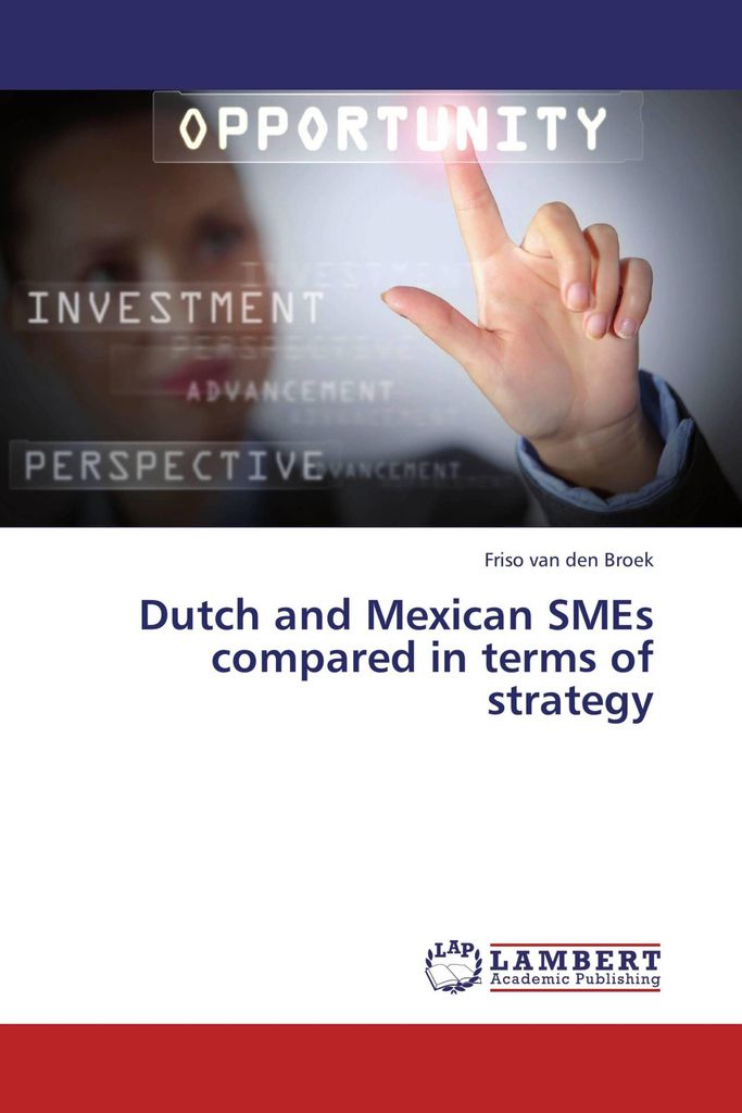 Dutch and Mexican SMEs compared in terms of strategy