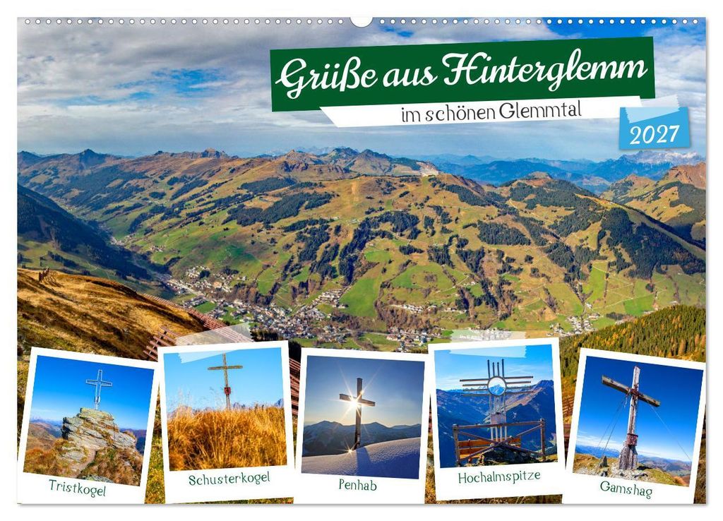 Grüße aus Hinterglemm (Wandkalender 2027 DIN A2 quer), CALVENDO Monatskalender