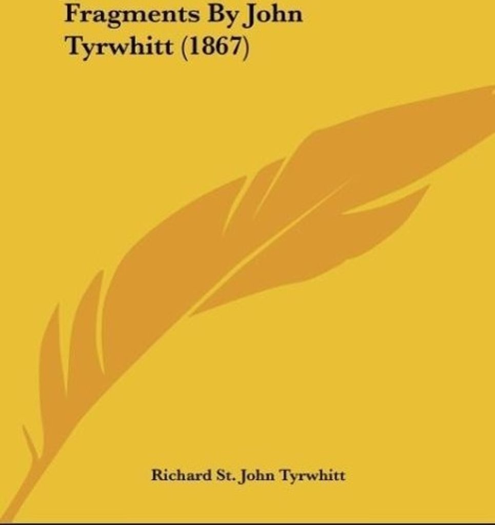 Fragments By John Tyrwhitt (1867)