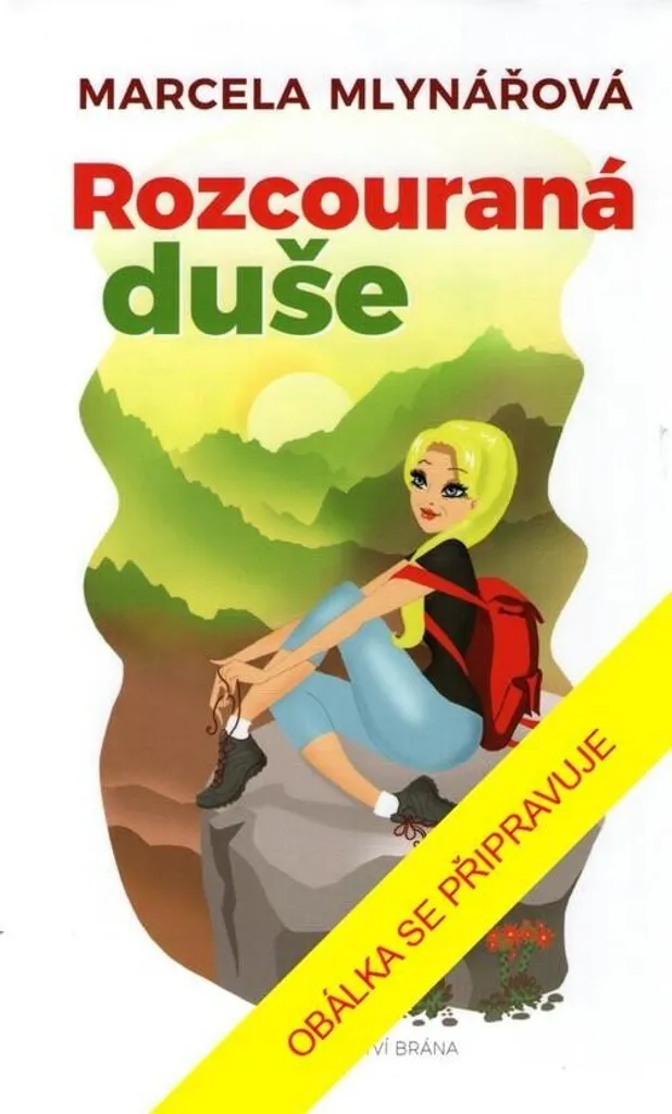 Rozcouraná duše Marcela Mlynářová - Roman contemporain à couverture souple