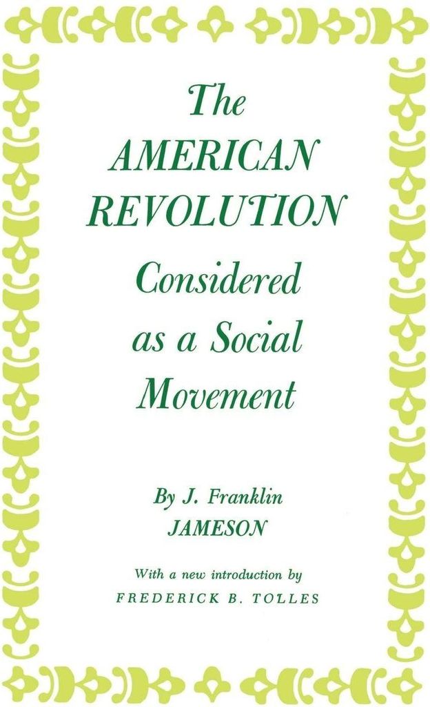 The American Revolution Considered as a Social Movement