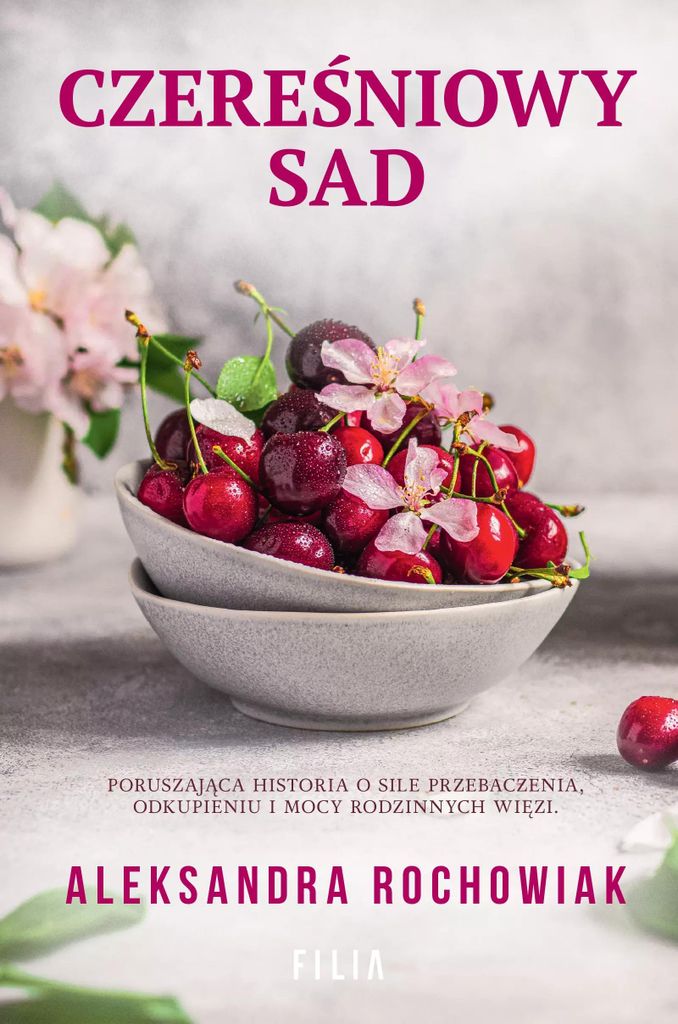 Czereśniowy sad - Aleksandra Rochowiak (Buch auf Polnisch)