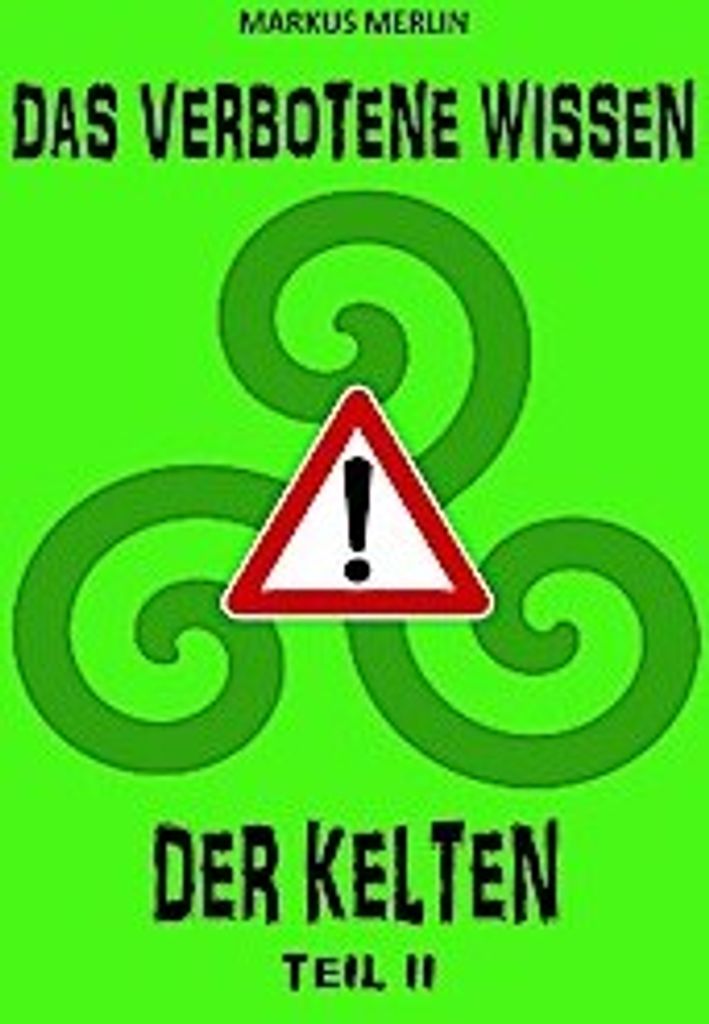 Das Verbotene Wissen Der Kelten Ii