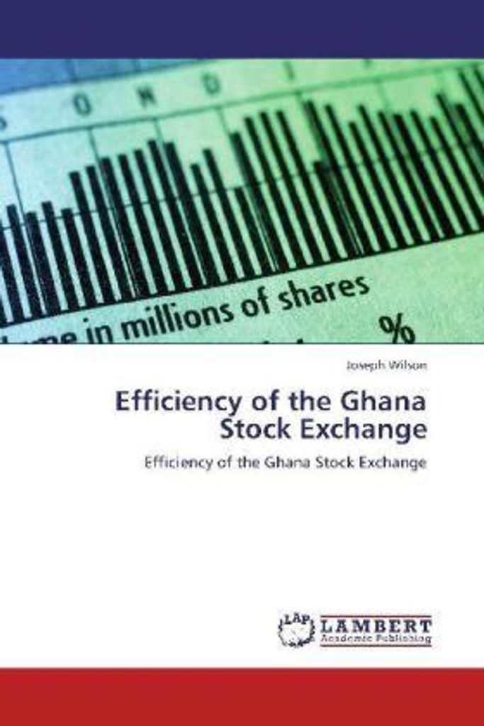 Wilson, J: Efficiency of the Ghana Stock Exchange