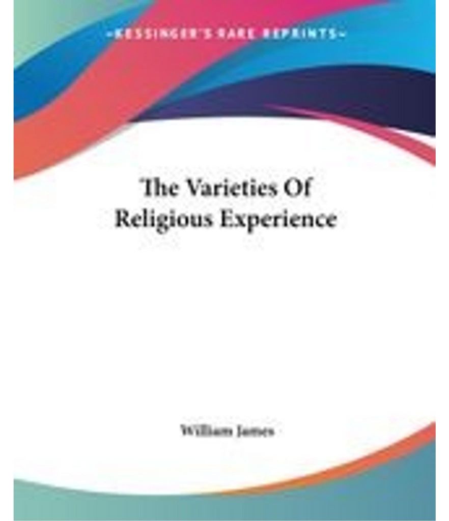 The Varieties Of Religious Experience