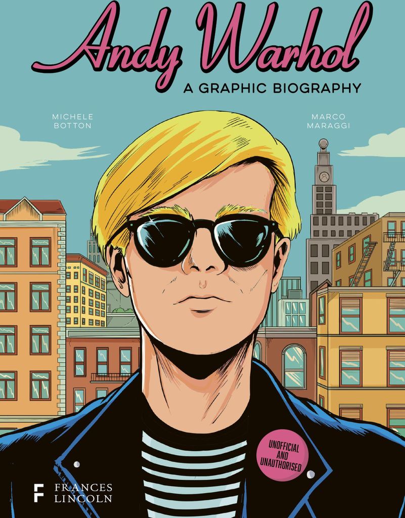 Andy Warhol: A Graphic Biography