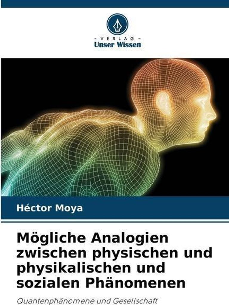 Mögliche Analogien zwischen physischen und physikalischen und sozialen Phänomenen
