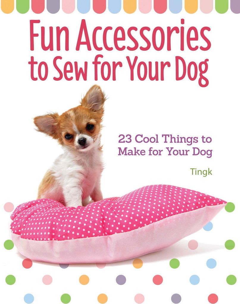 Fun Accessories to Sew for Your Dog