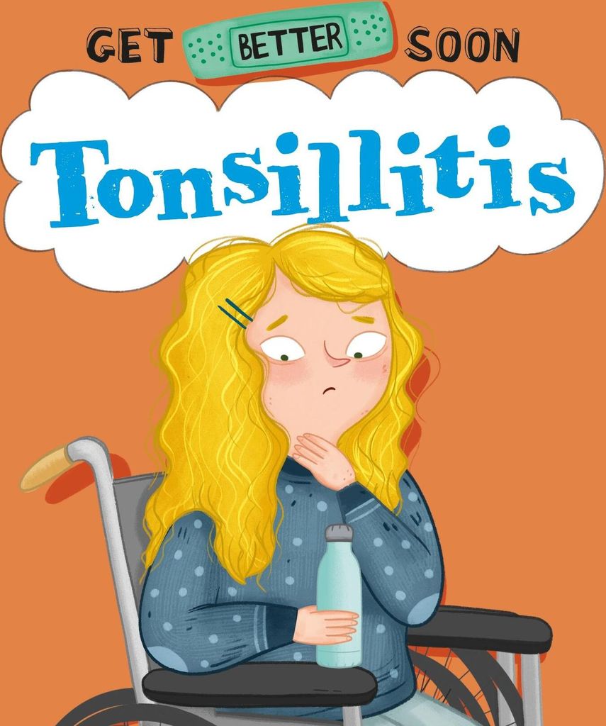 Get Better Soon!: Tonsillitis