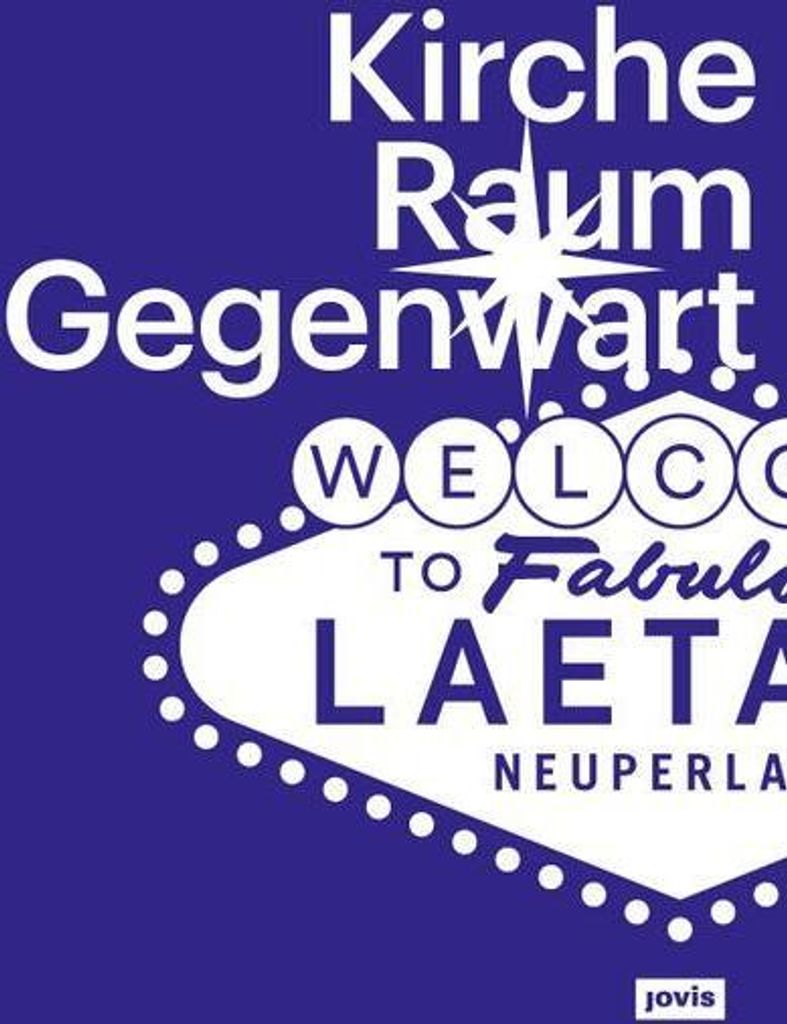 Kirche Raum Gegenwart