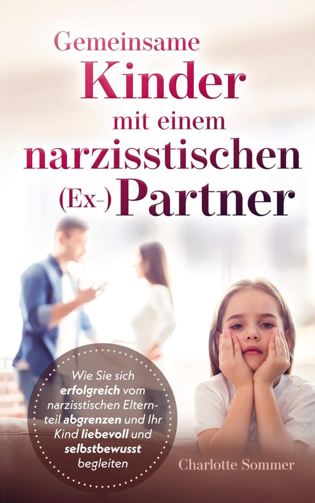 Gemeinsame Kinder mit einem narzisstischen (Ex-)Partner Produktbild 