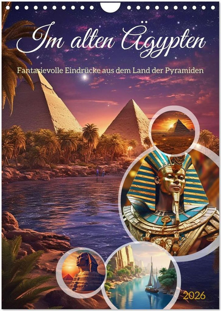 Im alten Ägypten (Wandkalender 2026 DIN A4 hoch), CALVENDO Monatskalender