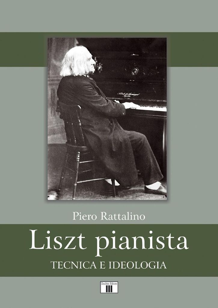 Rattalino, P: Liszt pianista. Tecnica e ideologia