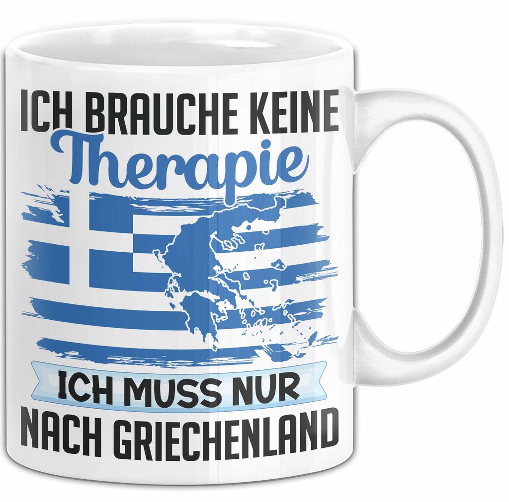 Grieche Tasse Geschenk Ich Brauche Keine Theapie Ich Muss Nur Nach Griechenland Kaffee-Becher (Weiß)