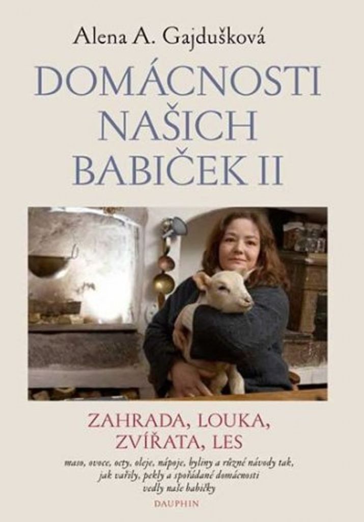 Domácnosti našich babiček II. (Gajdušková Alena A.)