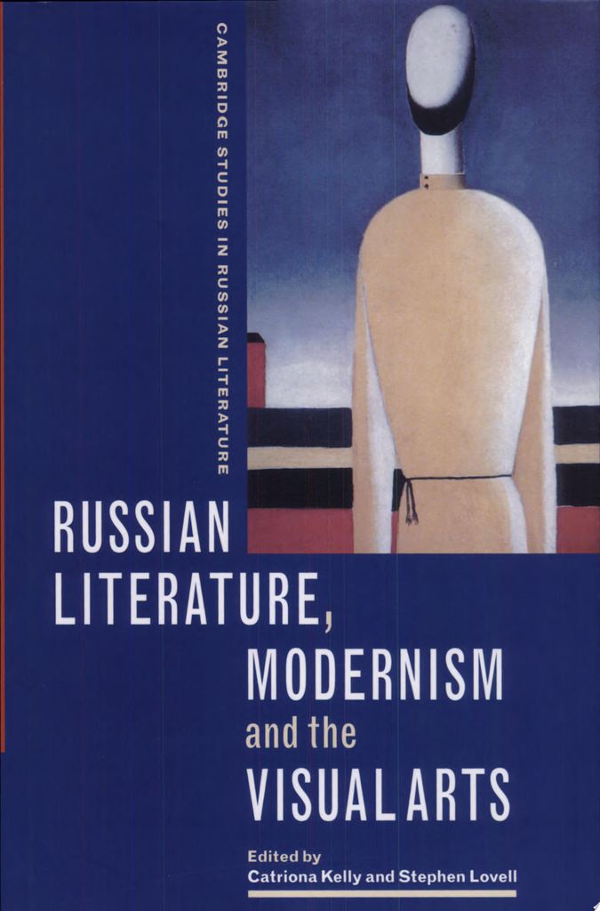 Russische Literatur, Modernismus und bildende Kunst | Catriona Kelly