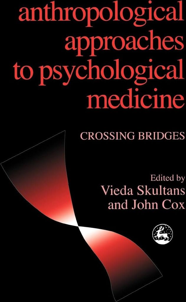 Anthropological Approaches to Psychological Medicine