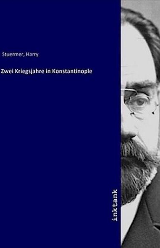 Zwei Kriegsjahre in Konstantinople