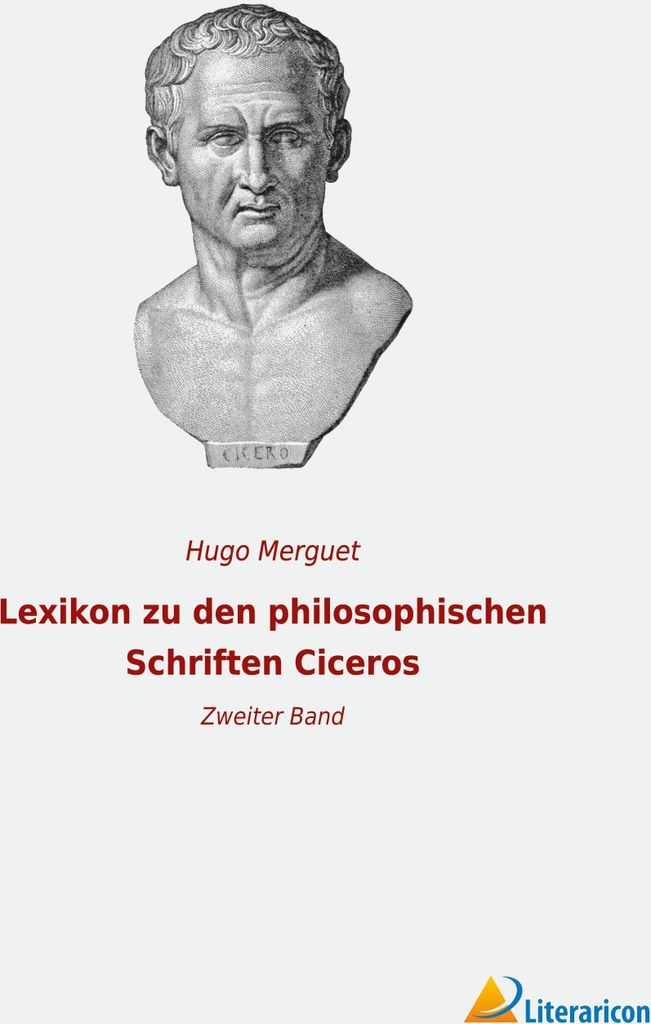 Lexikon zu den philosophischen Schriften Ciceros