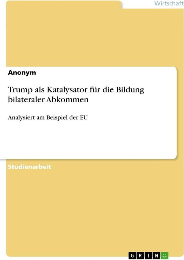 Trump als Katalysator für die Bildung bilateraler Abkommen