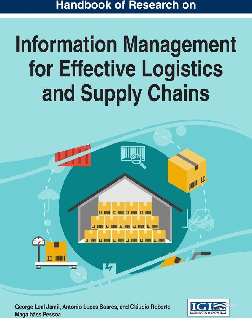 Handbook of Research on Information Management for Effective Logistics and Supply Chains