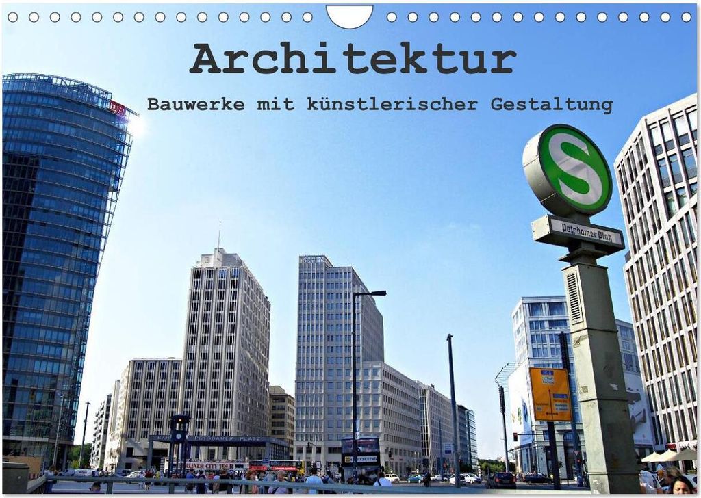 Architektur - Bauwerke mit künstlerischer Gestaltung (Wandkalender 2026 DIN A4 quer), CALVENDO Monatskalender