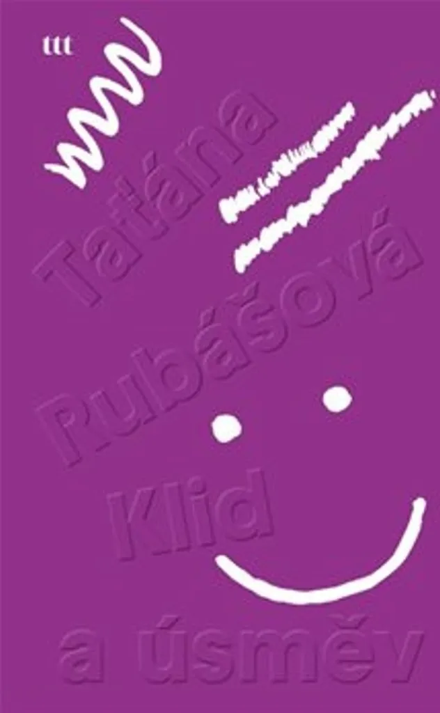 Klid a úsměv Taťána Rubášová - Livre illustré broché 88 pages - Take Take Take