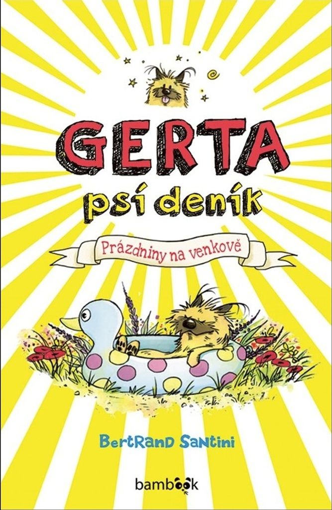 Gerta Psí deník: Prázdniny na venkově | Bertrand Santini