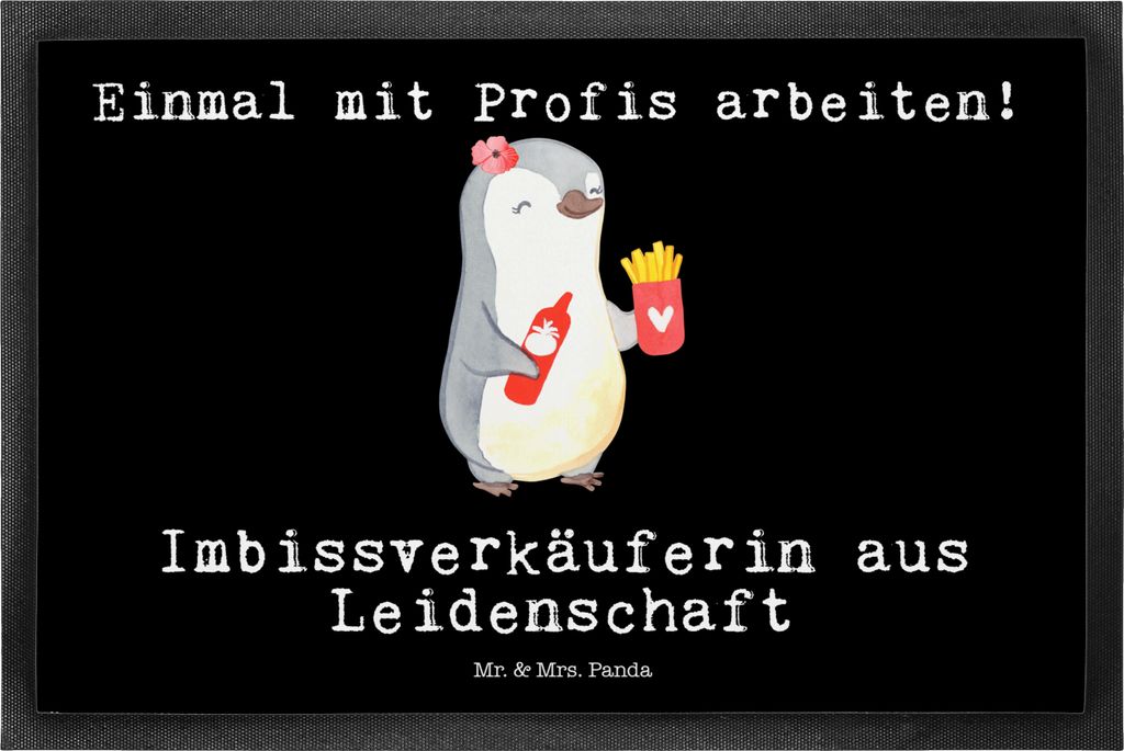 Mr. & Mrs. Panda fußmatte Imbissverkäuferin Leidenschaft 50 x 75 cm - Schwarz - Geschenk, Spruch, Imibissverkäuferin, Imbissbesitzerin, Fußabst...