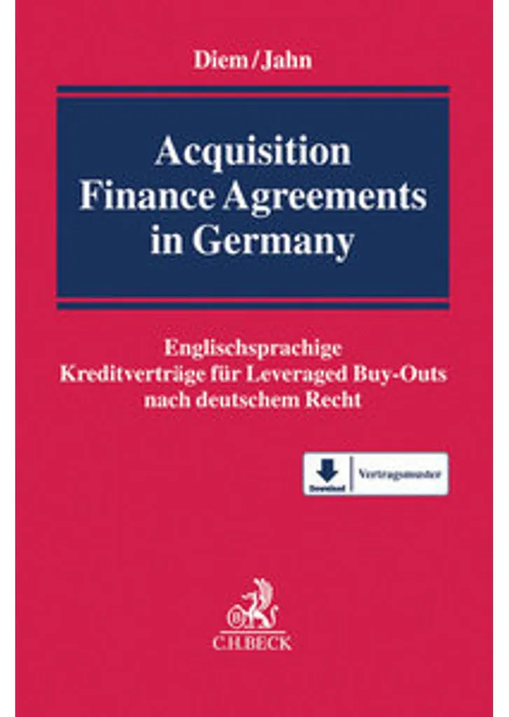 Acquisition Finance Agreements in Germany : Guide de Financement en Allemagne