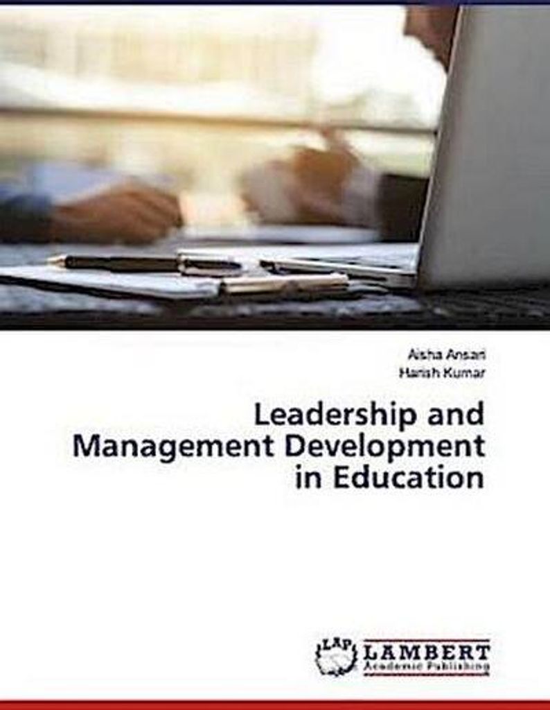 Leadership and Management Development in Education