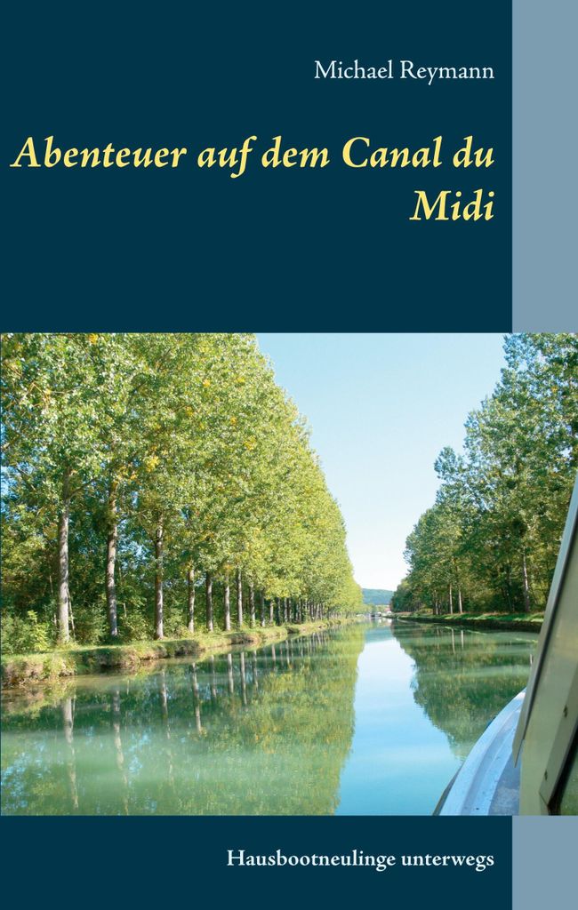 Abenteuer auf dem Canal du Midi