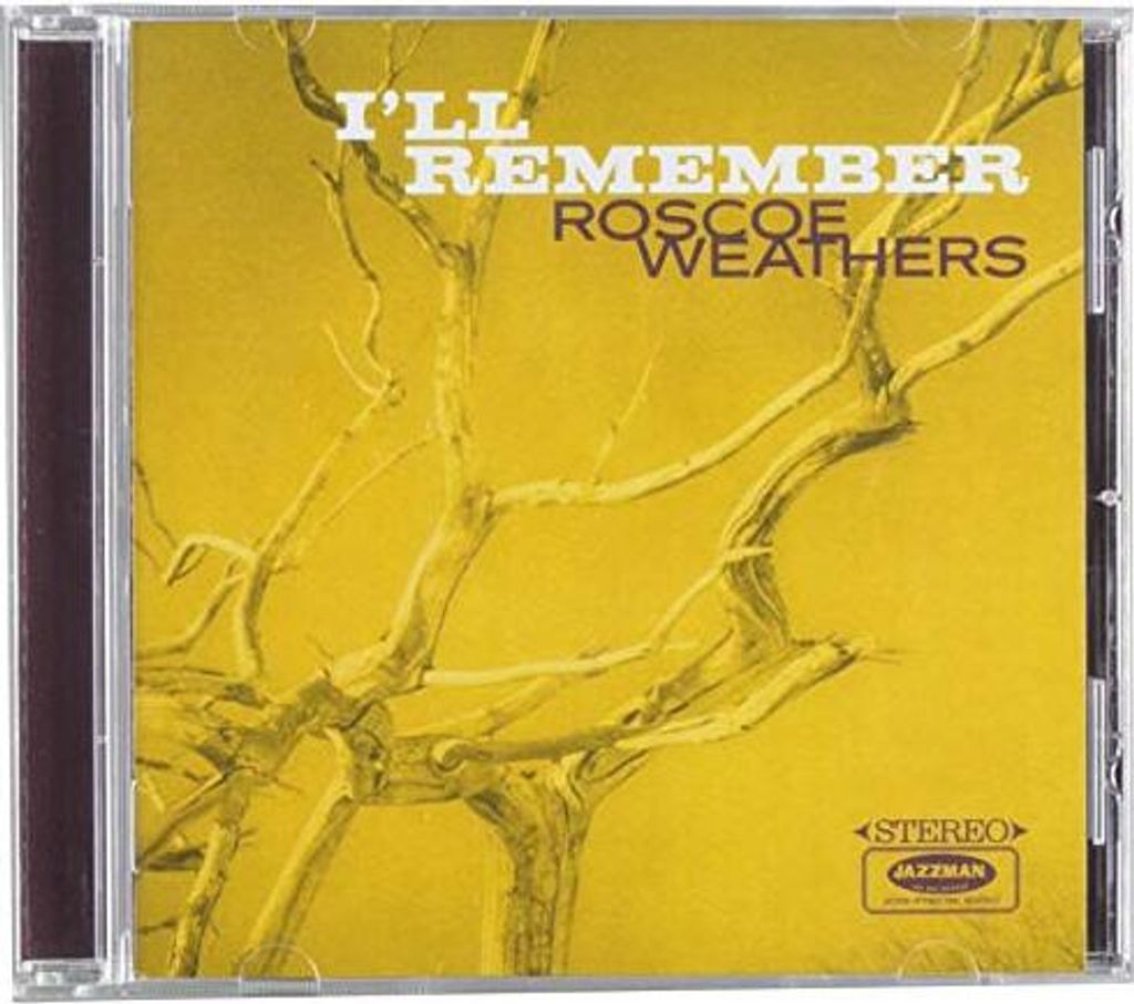 Roscoe Weathers - Ich werde mich an CD erinnern