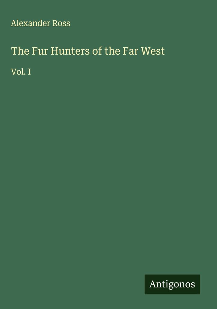 Die Pelzjäger des Fernen Westens
