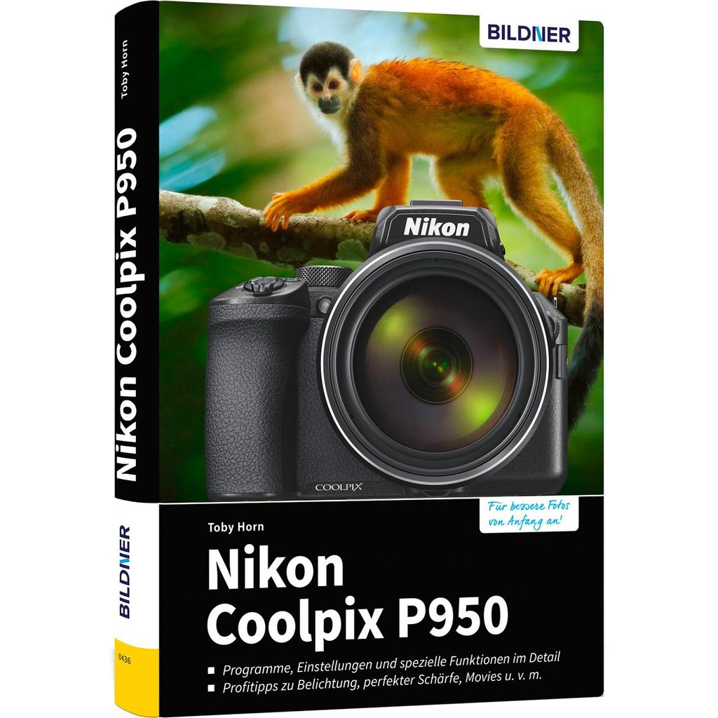 Nikon Coolpix P950 - Das umfangreiche Praxisbuch zu Ihrer Kamera