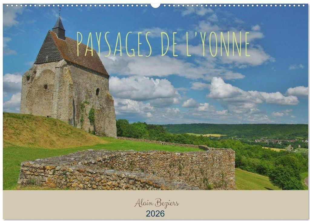 Paysages de l'Yonne (Wandkalender 2026 DIN A2 hoch), CALVENDO Monatskalender