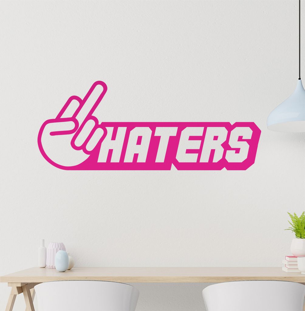 Fuck Haters Wandtattoo in 6 Größen - Wandaufkleber Wall Sticker - Dekoration, Küche, Wohnzimmer, Schlafzimmer, Badezimmer
