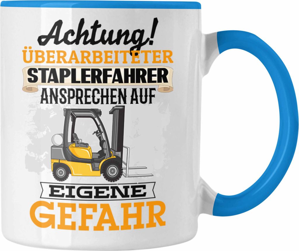 Trendation - Lustige Staplerfahrer Tasse Geschenk Lagerist Gabelstapler Lager GEschenkidee Männer (Blau)
