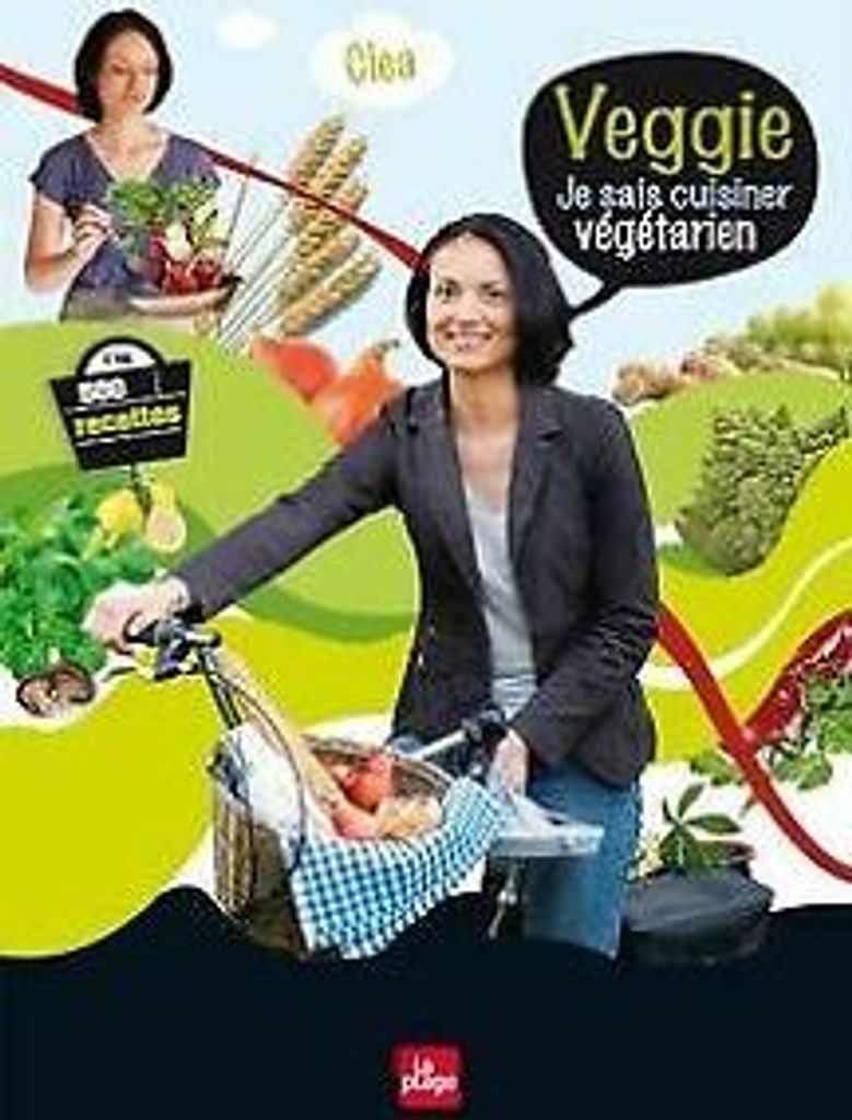 Veggie : Je sais cuisiner végétarien von Clea, Bernard-P... Book