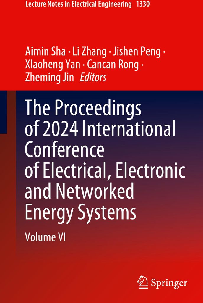 The Proceedings of 2024 International Conference of Electrical, Electronic and Networked Energy Systems