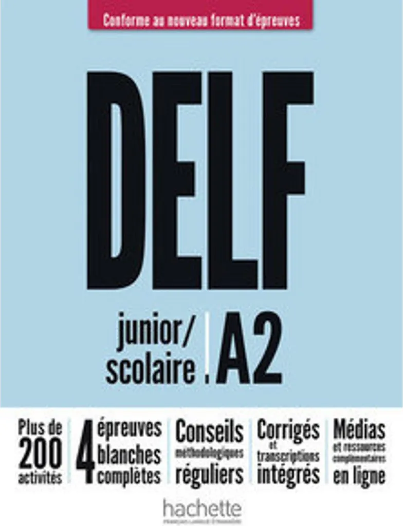 DELF A2 Scolaire : Cahier d'Exercices avec Corrigés et Nouveaux Formats